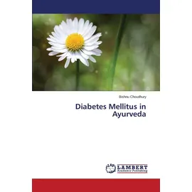Lap Lambert Academic Publishing Diabetes Mellitus in Ayurveda
