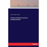 Hansebooks Türkisch-Arabisch-Persisches Handwörterbuch
