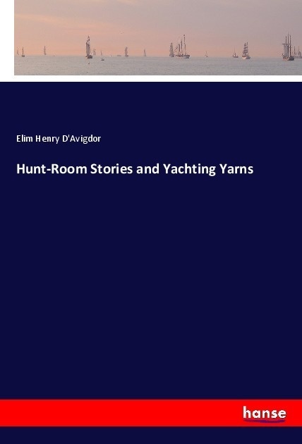 Hunt-Room Stories And Yachting Yarns  Kartoniert (TB)
