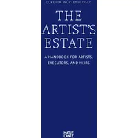 Hatje Cantz Verlag GmbH The Artist's Estate: / Hatje