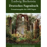Hofenberg Deutsches Sagenbuch: Gesamtausgabe der 1000 Sagen