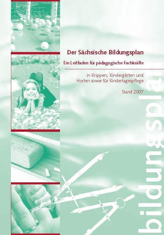 Der Sächsische Bildungsplan - Ein Leitfaden Für Pädagogische Fachkräfte  Kartoniert (TB)