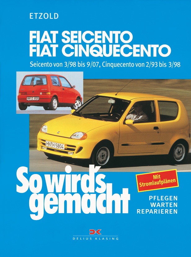 Fiat Seicento Von 3/98 Bis 9/07  Fiat Cinquecento Von 2/93 Bis 9/07 - Rüdiger Etzold  Kartoniert (TB)