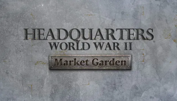 Headquarters: World War II - Market Garden