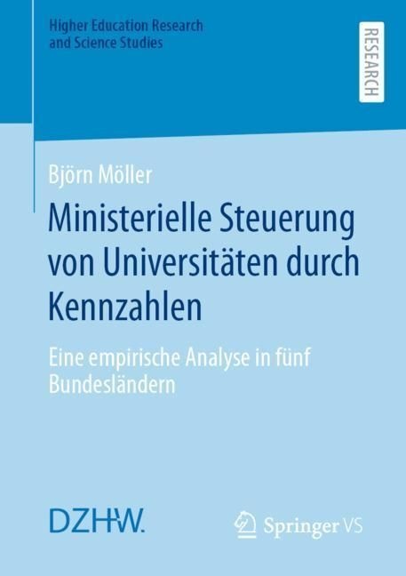 Ministerielle Steuerung Von Universitäten Durch Kennzahlen - Björn Möller  Kartoniert (TB)