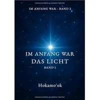 Epubli Im Anfang war das Licht Band 1: von
