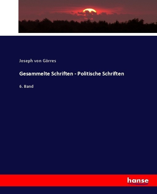 Gesammelte Schriften - Politische Schriften - Joseph von Görres  Kartoniert (TB)