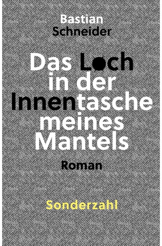 Das Loch In Der Innentasche Meines Mantels - Bastian Schneider  Taschenbuch