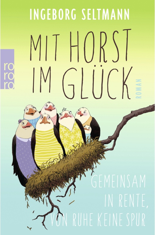 Mit Horst Im Glück / Gabi Und Horst Trilogie Bd.3 - Ingeborg Seltmann  Taschenbuch