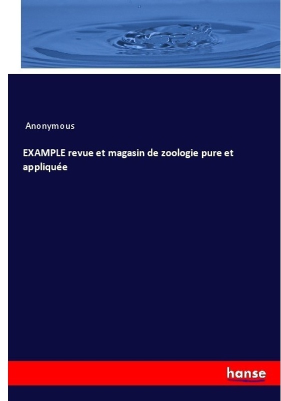 Example Revue Et Magasin De Zoologie Pure Et Appliquée - Anonym, Kartoniert (TB)