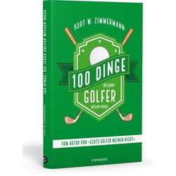 100 Dinge, die jeder Golfer wissen muss