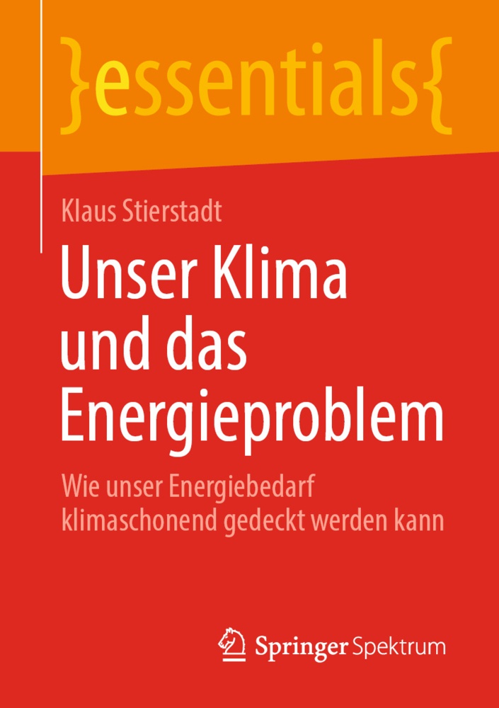 Unser Klima Und Das Energieproblem - Klaus Stierstadt  Kartoniert (TB)