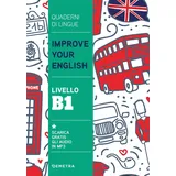 DEMETRA Improve your English livello B1 (Scuola di Inglese, Quaderni di lingue)