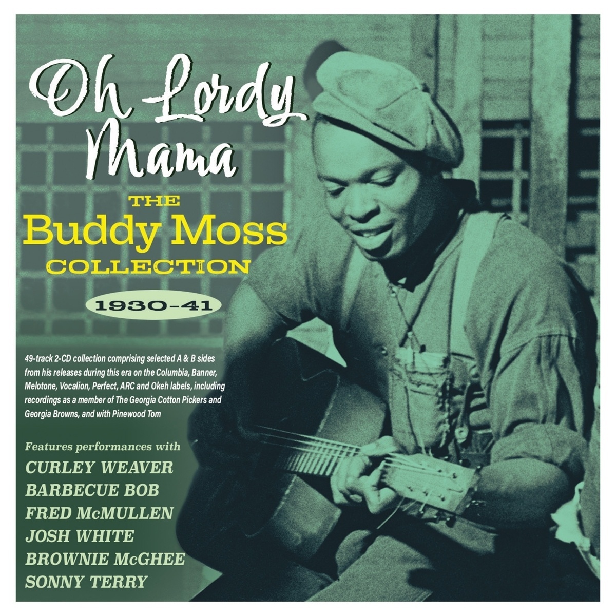 Oh Lordy Mama-The Buddy Moss Collection 1930-41 - Buddy Moss. (CD)