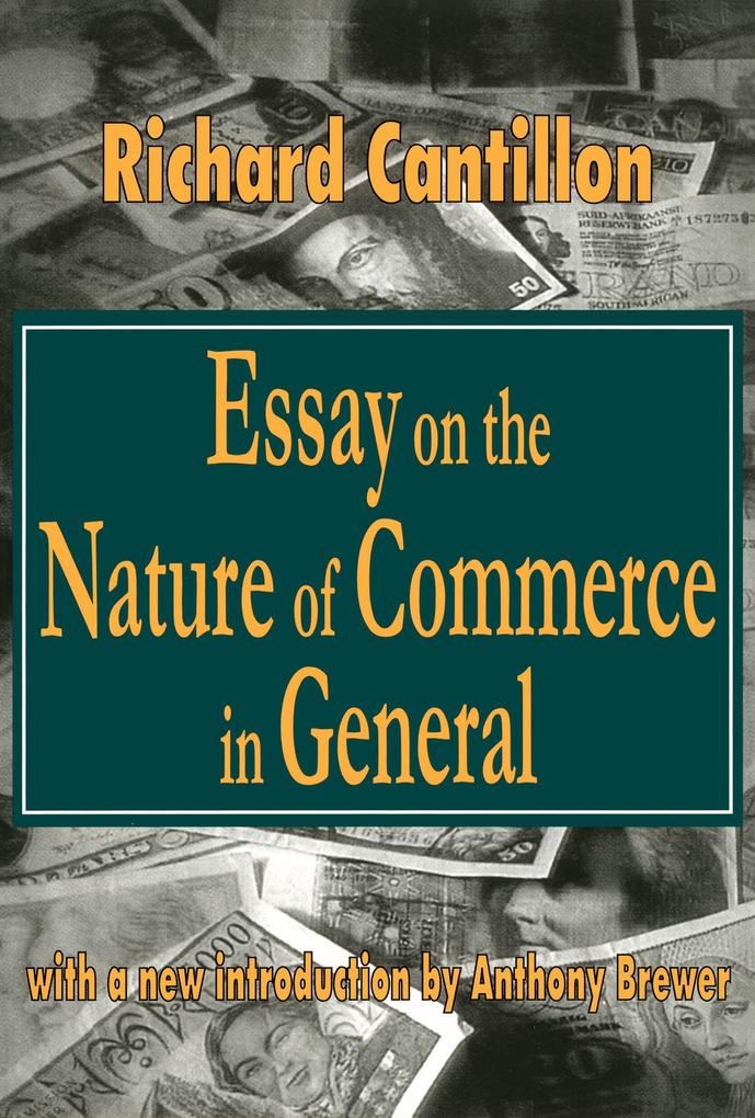 Essay on the Nature of Commerce in General: eBook von Richard Cantillon