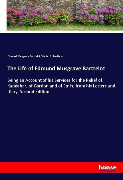 The Life Of Edmund Musgrave Barttelot - Edmund Musgrave Barttelot  Walter G. Barttelot  Kartoniert (TB)