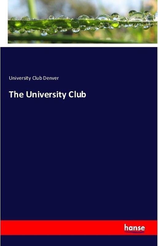 The University Club - University Club (Denver), Kartoniert (TB)