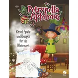 Baumhaus Medien Petronella Apfelmus - Rätsel, Spiele und Rezepte für die Winterzeit