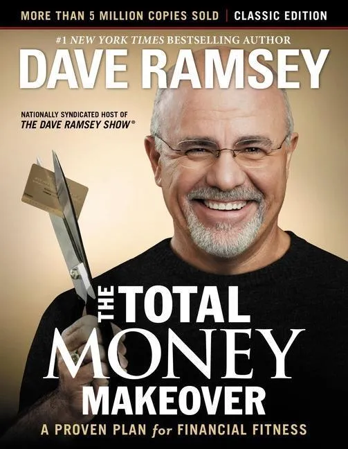 The Total Money Makeover: Classic Edition - Dave Ramsey  Gebunden