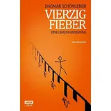 Satyr Verlag Vierzig Fieber: Eine Gradwanderung