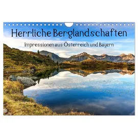 Calvendo Herrliche Berglandschaften - Impressionen aus Österreich und Bayern (Wandkalender 2026 DIN A4 quer), CALVENDO Monatskalender: Die schönsten Plätze der Alpen (CALVENDO Natur)