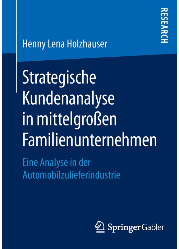 Strategische Kundenanalyse In Mittelgroßen Familienunternehmen - Henny Lena Holzhauser  Kartoniert (TB)