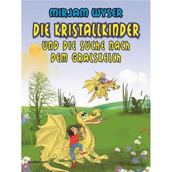 Die Kristallkinder als eBook Download von Mirjam Wyser