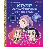 random house llc us For the Fans! (KPop Demon Hunters):