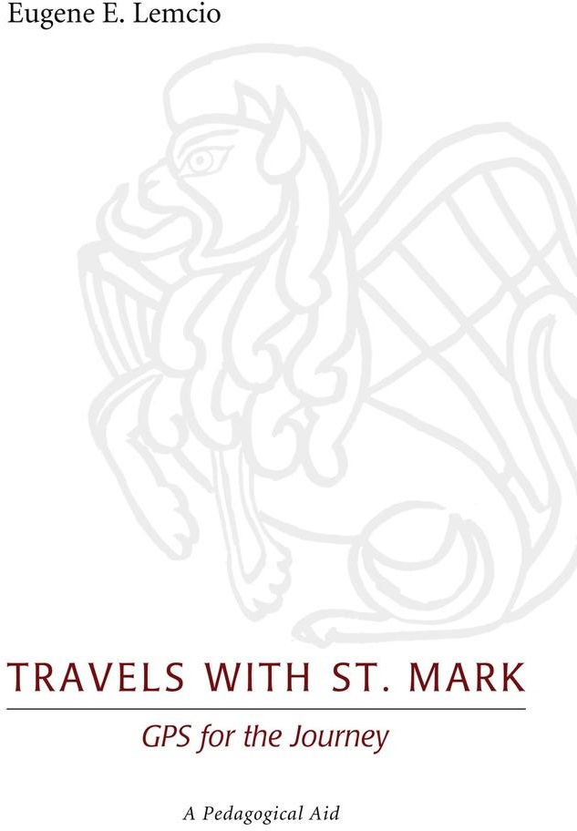 Travels with St. Mark: GPS for the Journey: eBook von Eugene E. Lemcio