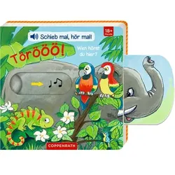 Coppenrath Schieb mal, Hör mal: Törööö! Wen hörst du hier? (Soundbuch)
