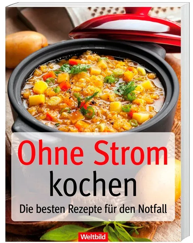 Ohne Strom Kochen  Hochwertige Broschur