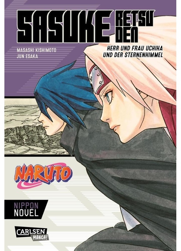 Naruto / Naruto - Sasuke Retsuden: Herr Und Frau Uchiha Und Der Sternenhimmel (Nippon Novel) - Masashi Kishimoto, Jun Esaka, Taschenbuch