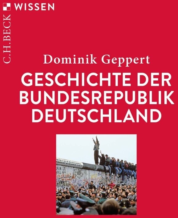 Geschichte Der Bundesrepublik Deutschland - Dominik Geppert  Taschenbuch