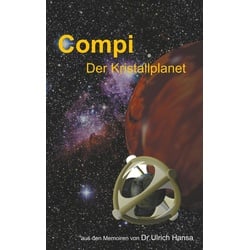 Compi Der Kristallplanet als eBook Download von Ulrich Hansa