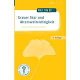 NATUR UND MEDIZIN KVC Verlag Grauer Star und Altersweitsichtigkeit