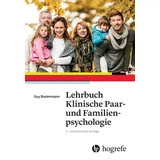 Hogrefe AG Lehrbuch Klinische Paar– und Familienpsychologie