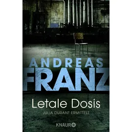 Knaur Taschenbuch Letale Dosis / Julia Durant Band 3