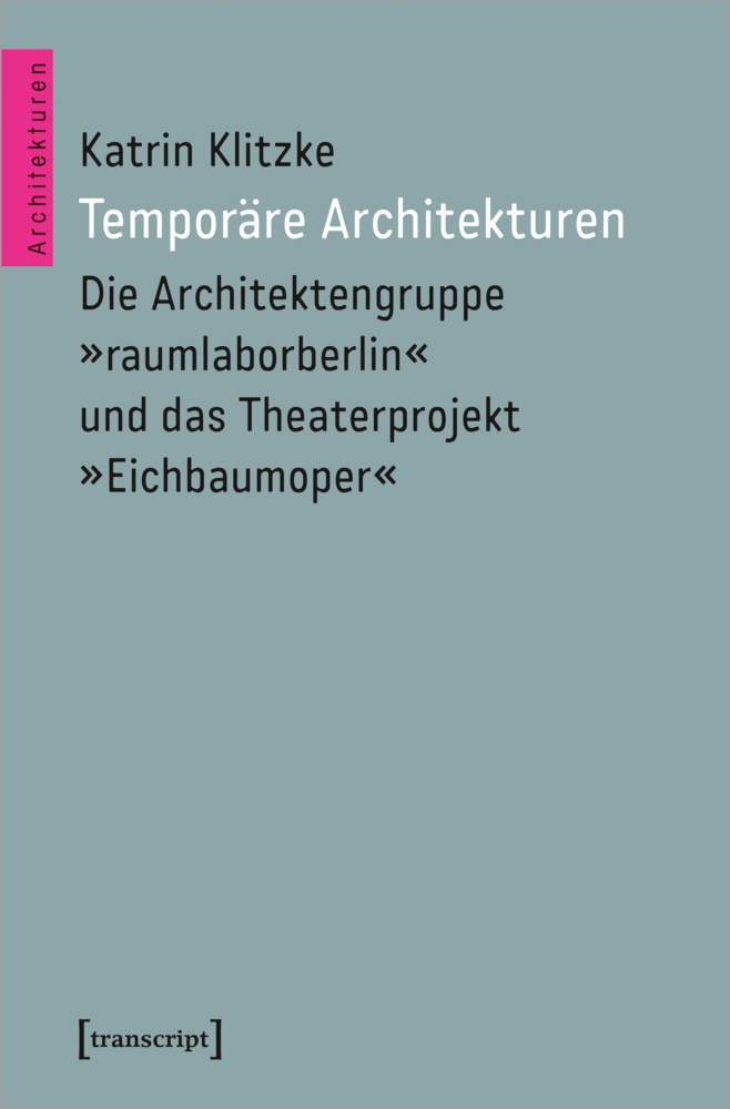 Temporäre Architekturen - Katrin Klitzke  Kartoniert (TB)