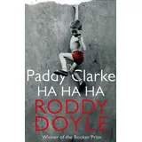 Vintage Paddy Clarke Ha Ha Ha: the Booker Prize-winning, bestselling novel