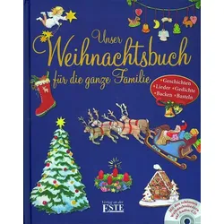 Unser Weihnachtsbuch für die ganze Familie