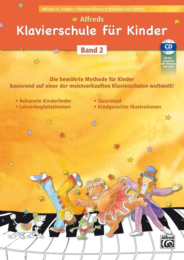 Alfreds Klavierschule für Kinder Band 2: Buch von Amanda Vick Lethco/ Willard A. Palmer/ Morton Manus/ Michaela Paller