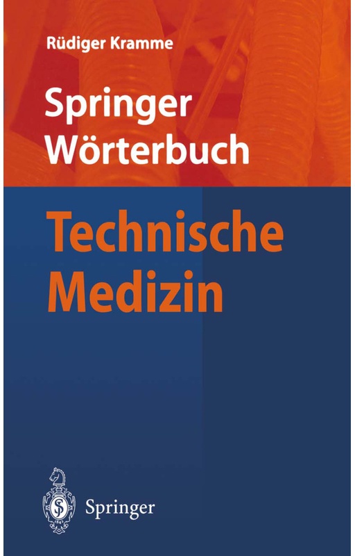 Springer-Wörterbuch / Wörterbuch Technische Medizin - Rüdiger Kramme  Kartoniert (TB)