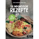 melissa johanna schumacher Indonesien Kochbuch: 38 indonesische Rezepte