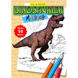 majosta Das ultimative Dinosaurier Malbuch: Für Kinder ab 6 Jahren