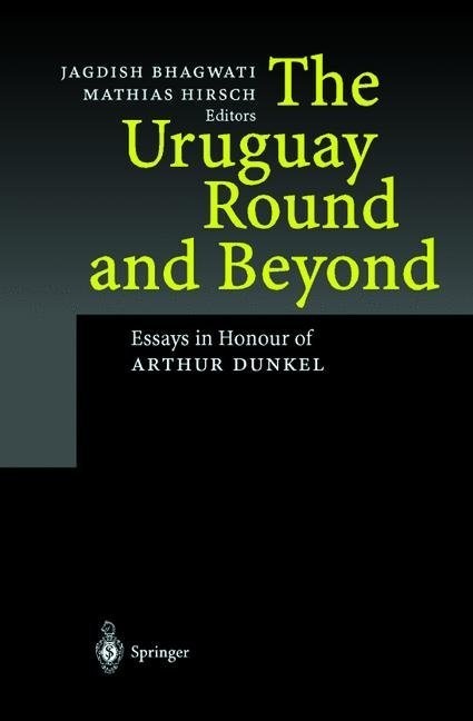 The Uruguay Round And Beyond  Kartoniert (TB)