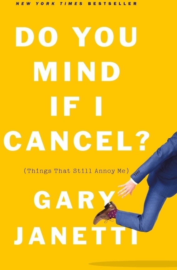 Do You Mind If I Cancel? - Gary Janetti  Gebunden