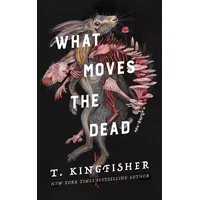 Tor publishing group What Moves the Dead