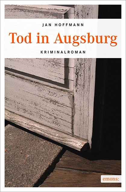 Emons: Kriminalroman / Tod In Augsburg - Jan Hoffmann  Kartoniert (TB)