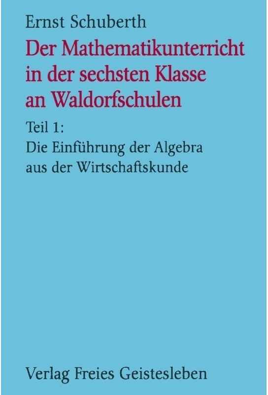 Die Einführung Der Algebra Aus Der Wirtschaftskunde - Ernst Schuberth  Kartoniert (TB)