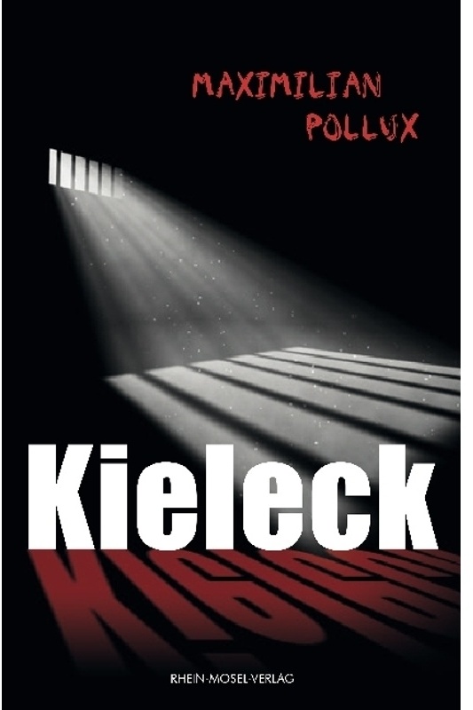 Kieleck - Maximilian Pollux  Gebunden